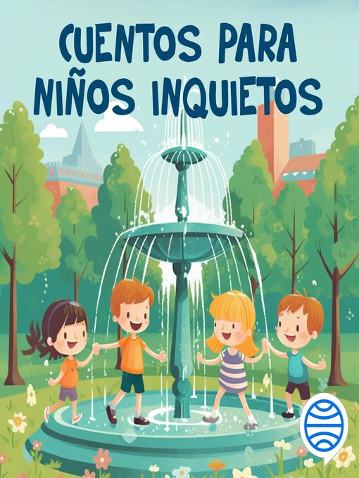 Title details for Cuentos para niños inquietos by Varios Autores - Available